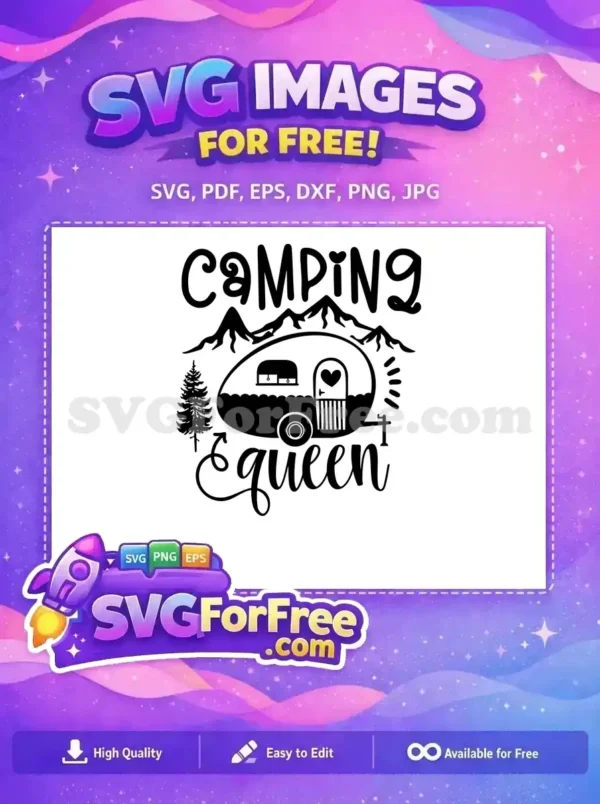 A delightful free Camping Queen SVG design featuring a vintage trailer, mountains, and a pine tree. Perfect for free crafting projects.