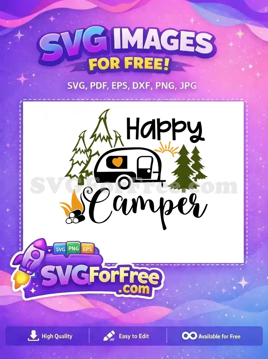 A free design featuring 'Happy Camper' text, a travel trailer with a heart, pine trees, sun, and campfire. Ideal for outdoor themes.