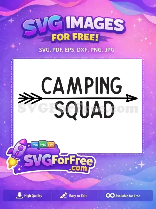 A free 'Camping Squad' SVG design, featuring bold, rustic lettering with an arrow graphic. Ideal for outdoor projects. Get this free design!