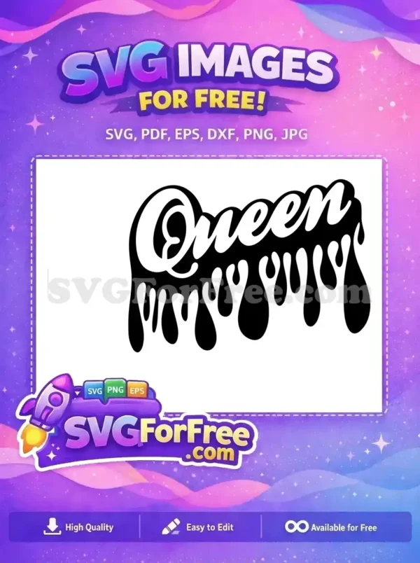A free design featuring the word 'Queen' with a stylish dripping effect, ideal for royalty-themed free crafts.