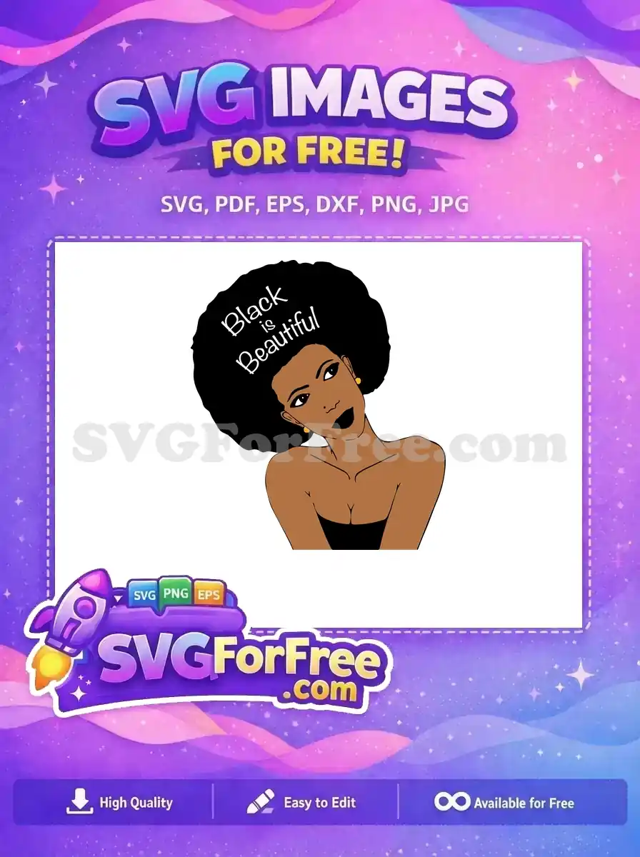 A beautiful free design of a woman with an afro and 'Black is Beautiful' text. Perfect for free creative projects.