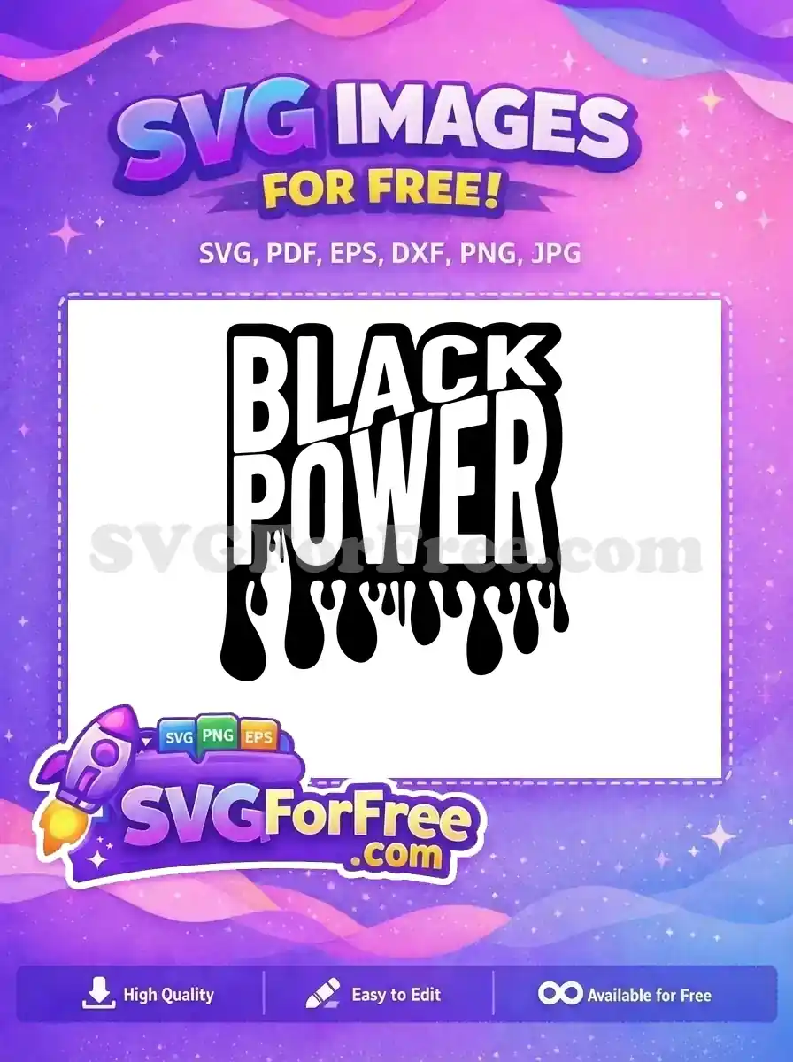 A powerful 'BLACK POWER' free SVG design, featuring bold white text with a striking black dripping effect, available for free.