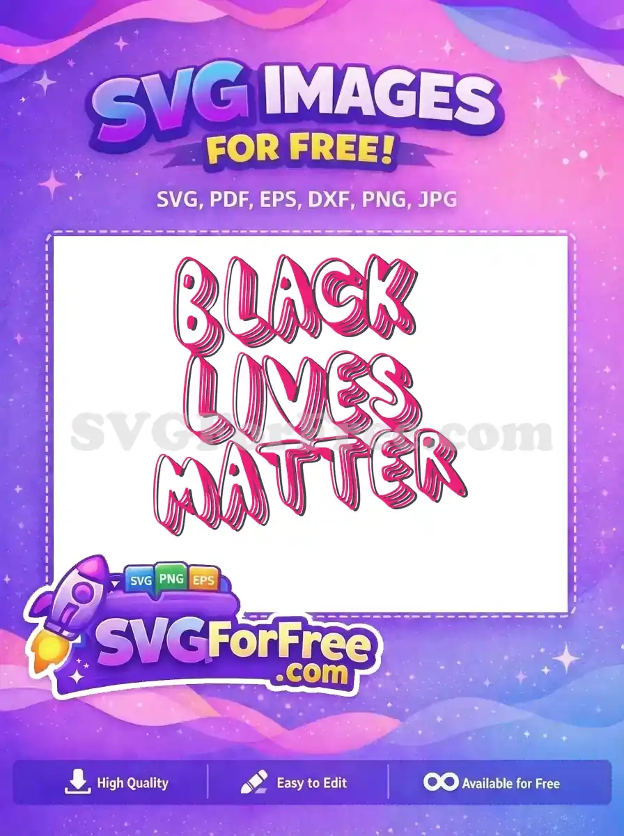 A powerful free design featuring 'BLACK LIVES MATTER' in a vibrant pink and black 3D stylized font. This free SVG highlights solidarity.