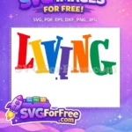 Free Vibrant Rainbow Free Playful Tilted Living Word Art Free SVG - Instant Download