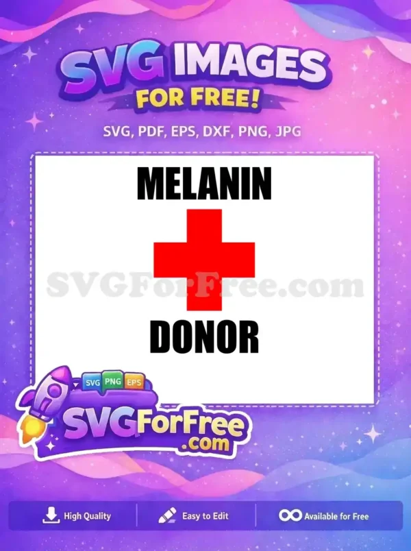 A powerful free 'Melanin Donor' SVG design showcasing bold black text and a prominent red cross symbol for identity.