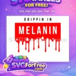 Free Drippin Melanin Free Red Drips Design Afro American Free SVG - Instant Download