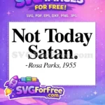 Free Not Today Satan quote Free Rosa Parks Afro American Free SVG - Instant Download