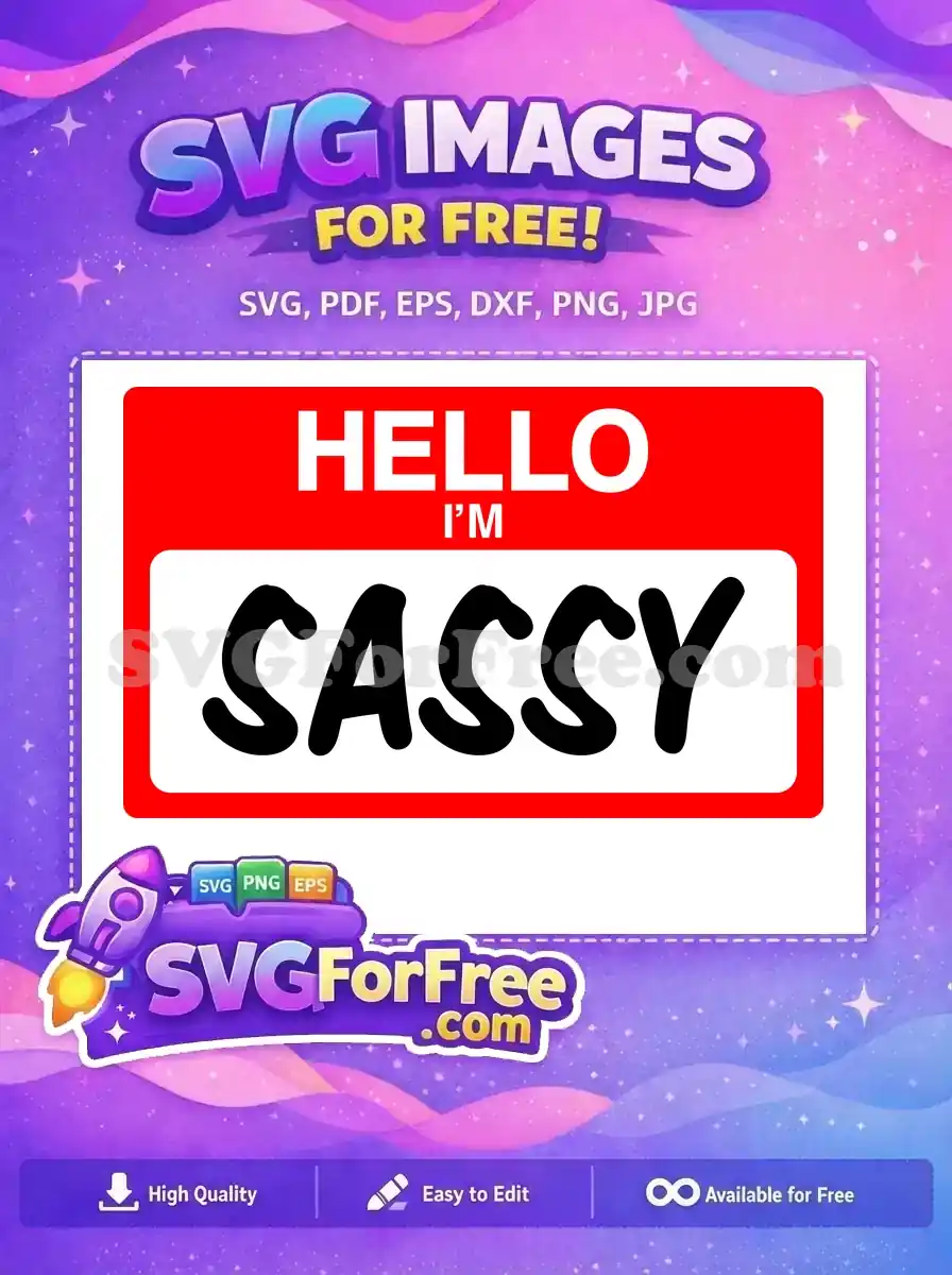 Free 'Hello I'm Sassy' name tag SVG design, featuring bold black script on white within a red frame. Expressive free vector.