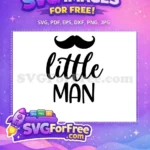 Free Mustache Silhouette Free Little Man Boy Quotes Free SVG - Instant Download