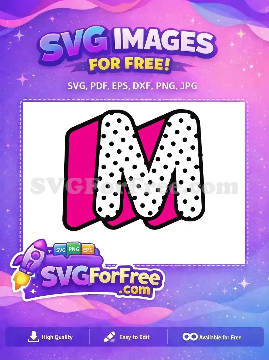 Free Lol Dolls Initial M Free Polka Dot Letter Free SVG