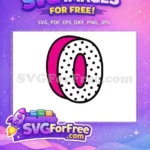 Free Number Zero Free Polka Dots Lol Dolls Free SVG - Instant Download