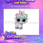 Free Bunny Ears Free Big Glasses Lol Dolls Free SVG - Instant Download
