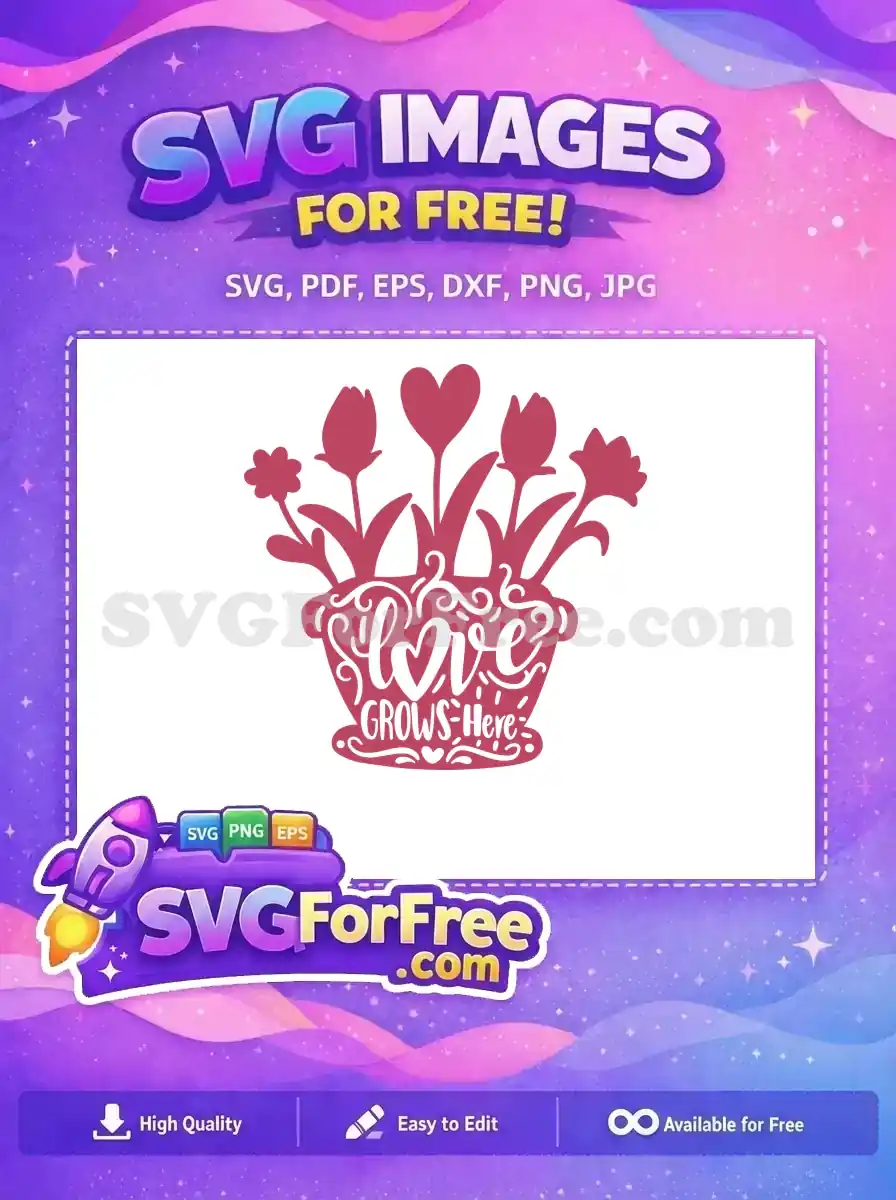 Free Pink Flowers Free Love Grows Here Design Free SVG