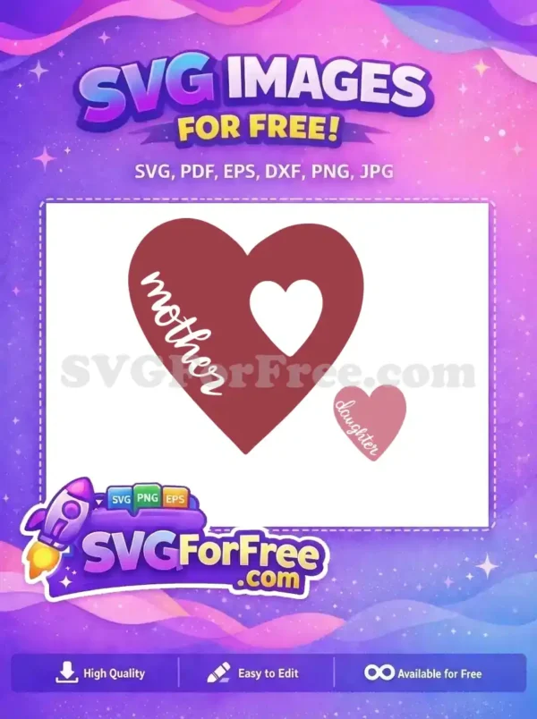 Free Mother Heart Free Daughter Heart Love Free SVG 2