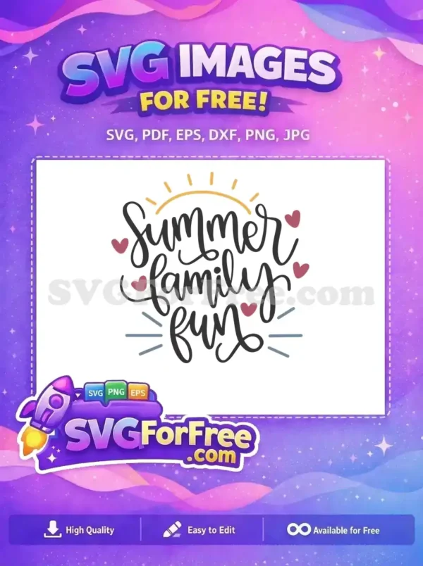 Free Summer Lettering Free Family Fun Love Summer Free SVG
