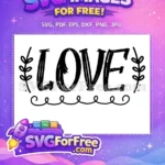 Free Floral Accent Free Love Design Valentine's Day Free SVG - Instant Download