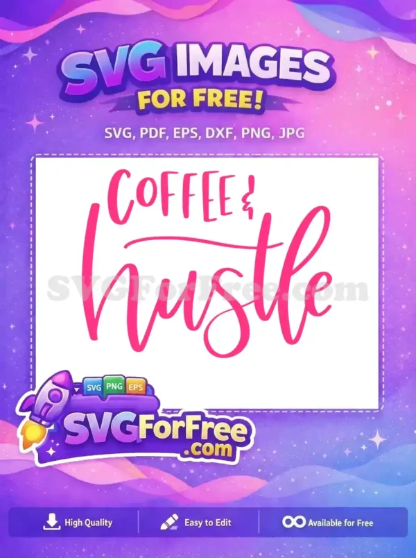 Free Pink Coffee Free Hustle Love Free SVG