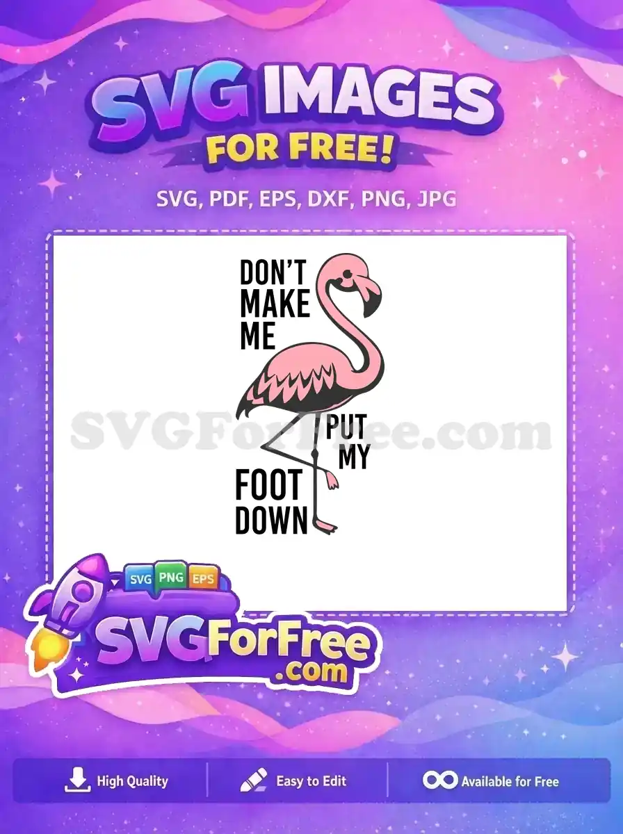 Free Flamingo Angry Quote Free One Legged Bird Free SVG