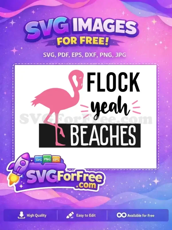 Free Pink Flamingo Free Flock Yeah Beaches Free SVG 2
