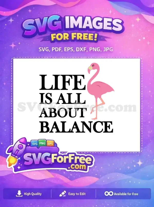 Free Pink Flamingo Love Free Life Balance Quote Free SVG