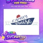 Free Family Cruise Boat Free Summer Vacation Free SVG - Instant Download