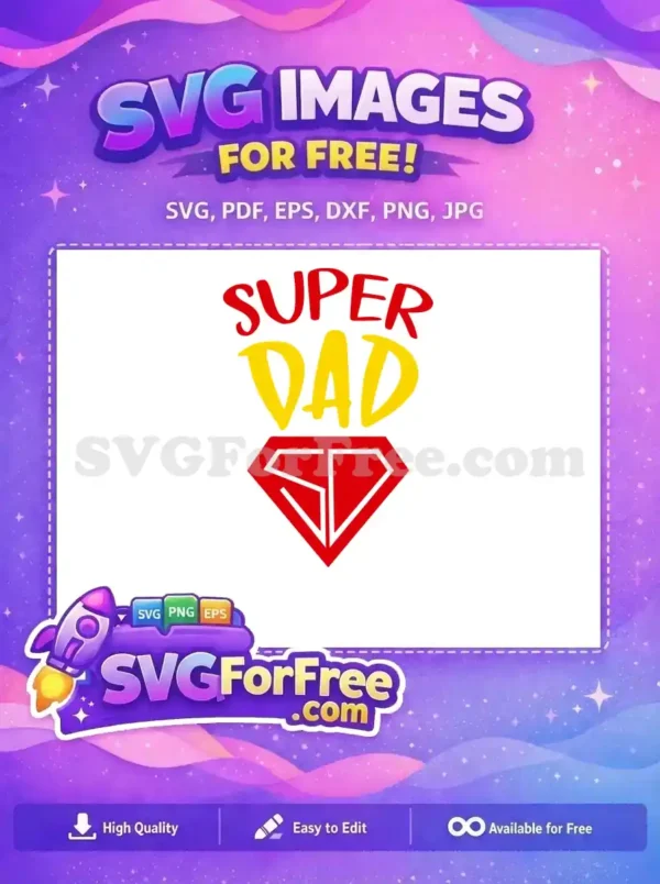 Free Red Super Free Yellow Dad Hero Free SVG Free Red Super Free Yellow Dad Hero Free SVG