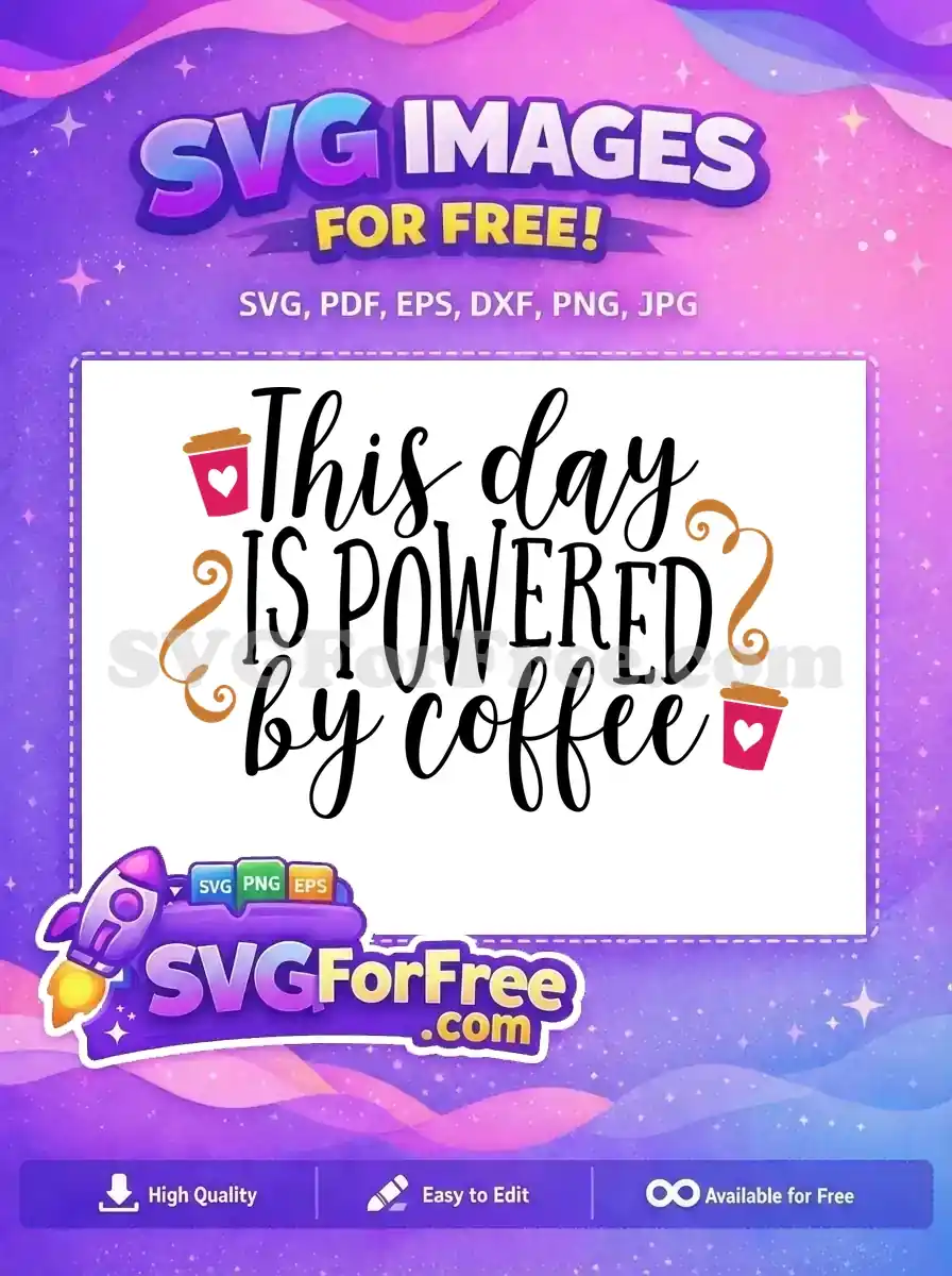 Free Coffee Cup Free Heart This Day Powered Free SVG