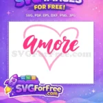 Free Amore Script Free Pink Heart Design Free SVG - Instant Download