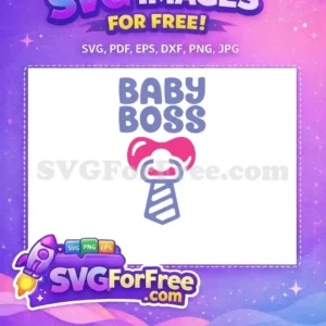Free Baby Boss Letters Free Pink Pacifier Tie Movie Free SVG Free Baby Boss Letters Free Pink Pacifier Tie Movie Free SVG