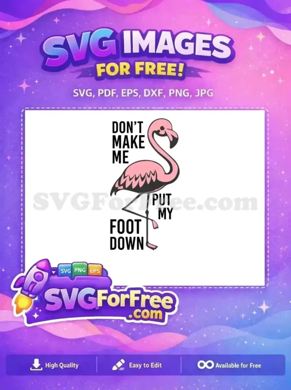 Free Pink Flamingo Angry Free Foot Down Quote Free SVG