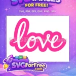 Free Bold Love Free Delicate Pink Design Free SVG - Instant Download
