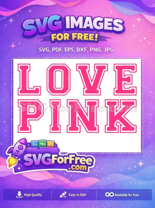 Free Bold Love Free Pink Letters Love Free SVG