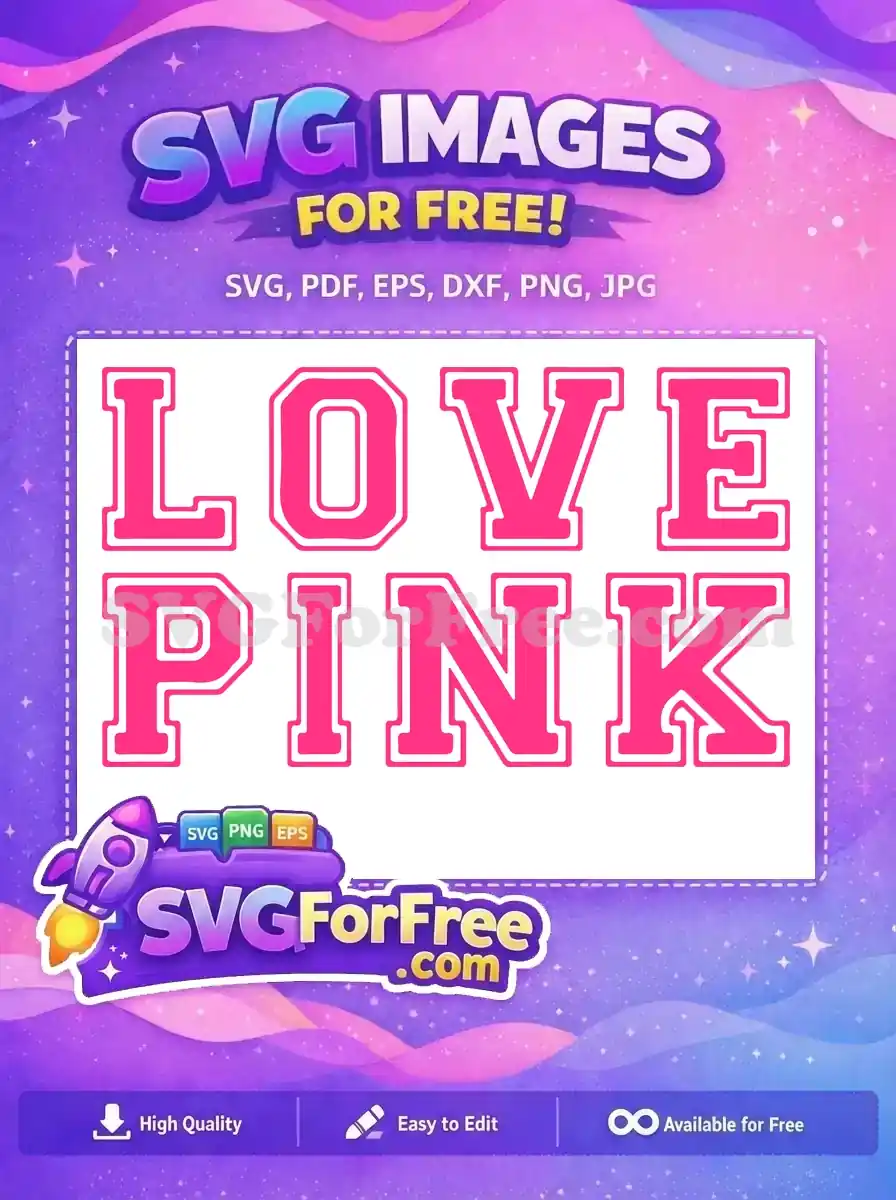 Free Bold Love Free Pink Letters Love Free SVG