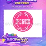 Free Love Pink Circle Free Hot Pink Design Free SVG - Instant Download