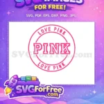 Free Love Pink Circle Free Bold Font Design Free SVG - Instant Download