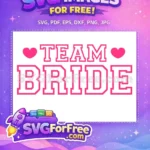 Free Pink Hearts Team Free Bride Love Free SVG - Instant Download