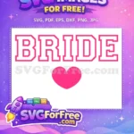 Free Bold Bride Free Heart Love Pink Free SVG - Instant Download