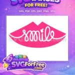 Free Hot Pink Lips Free Smile Text Love Free SVG - Instant Download