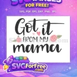 Free Pink Heart Free Rose Got it From Mama Free SVG - Instant Download