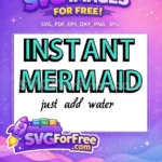 Free Teal Instant Mermaid Free Just Add Water Summer Free SVG - Instant Download