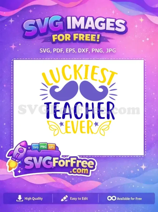 Free Luckiest Teacher With Purple Mustache Free Yellow And Blue Text Mardi Gras Free SVG Free Luckiest Teacher With Purple Mustache Free Yellow And Blue Text Mardi Gras Free SVG