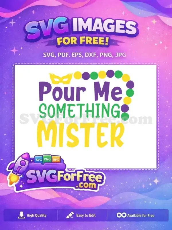 Free Pour Me Something Mister Free Mask Beads Mardi Gras Free SVG