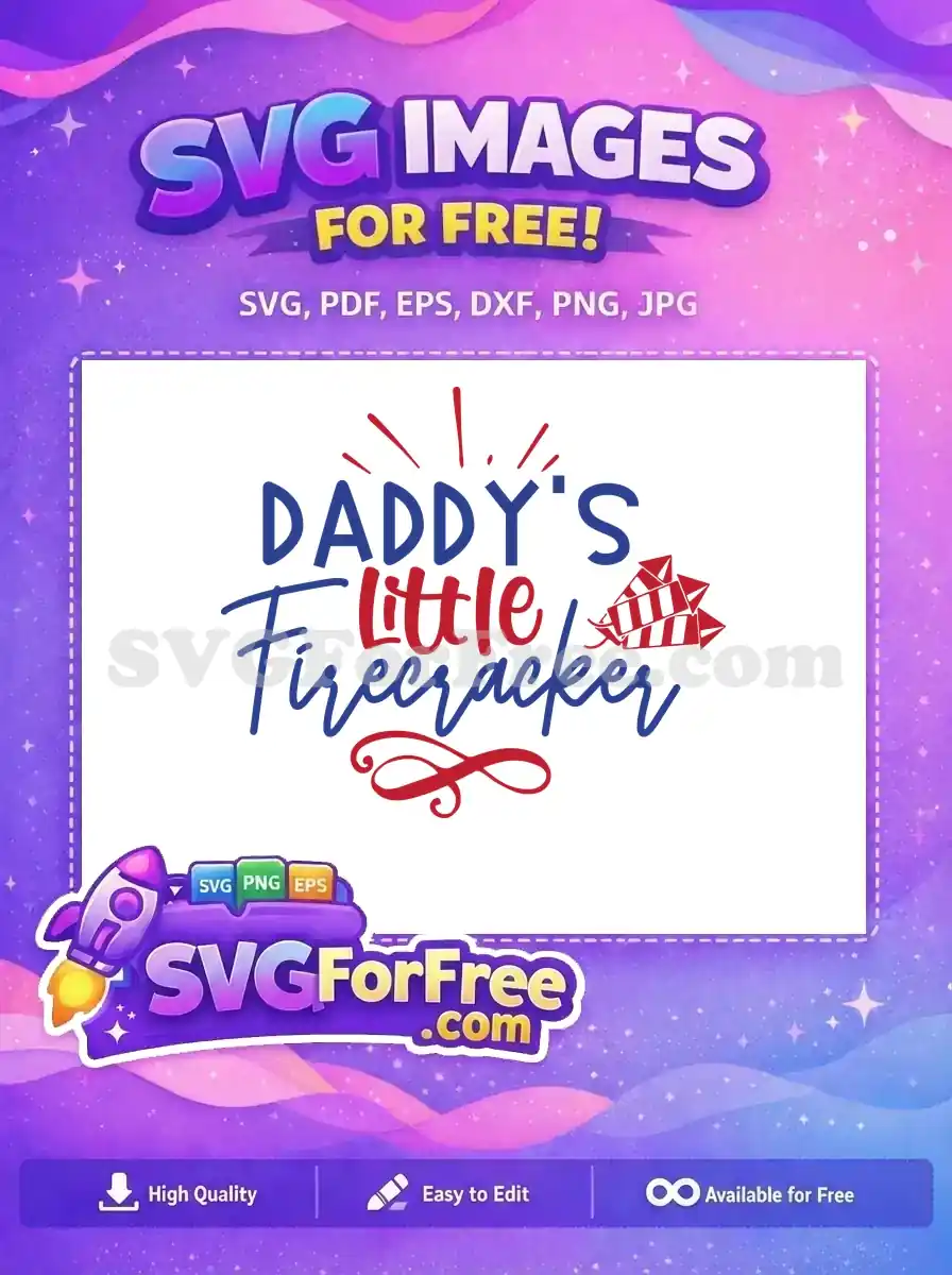 Free Daddy's Little Firecracker Free Patriotic Memorial Day Free SVG