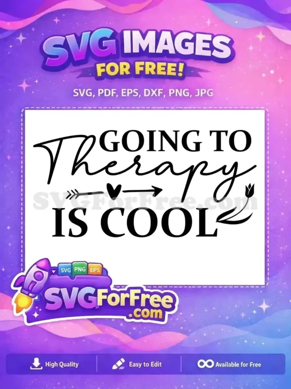 Free Going To Therapy Is Cool Free Cursive Font Mental Health Awareness Free SVG Free Going To Therapy Is Cool Free Cursive Font Mental Health Awareness Free SVG