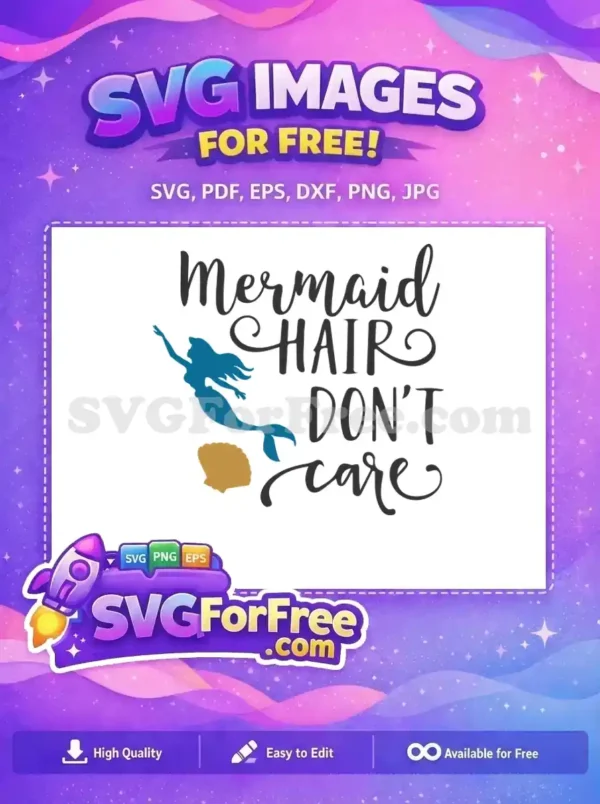 Free Teal Mermaid Free Hair Dont Care Movie Free SVG