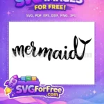 Free Mermaid Tail Free Calligraphy Font Disney Free SVG - Instant Download