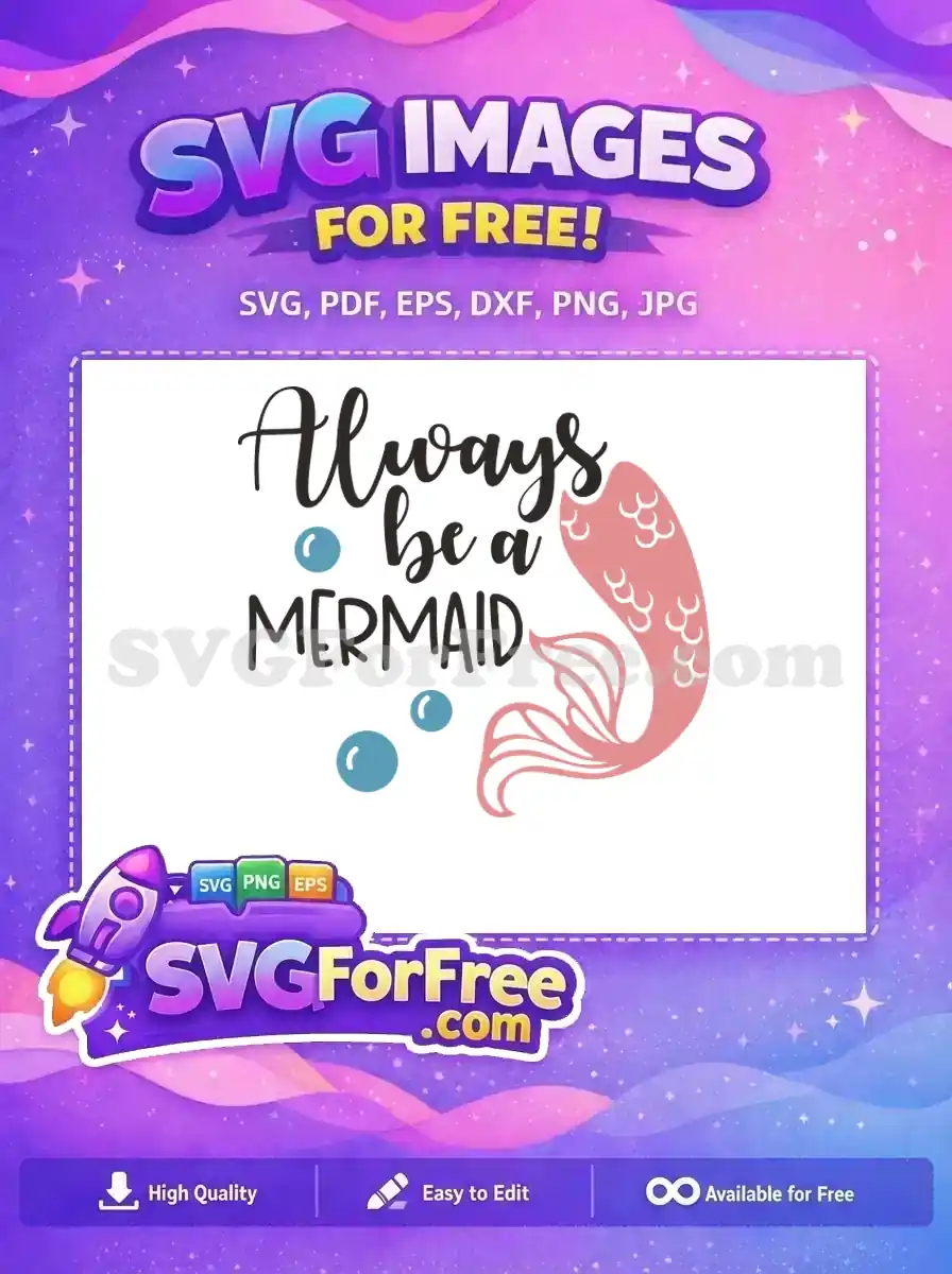 Free Always Be A Mermaid Free Pink Tail Disney Free SVG