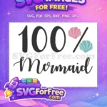 Free Pink Shell Free Teal Shell 100 Percent Mermaid Free SVG - Instant Download