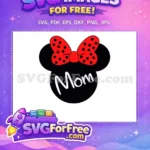 Free Polka Dot Bow Free Mom Text Mickey Free SVG - Instant Download