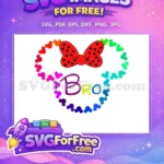 Free Rainbow Mickey Heads Free Minnie Bow Bro Free SVG - Instant Download